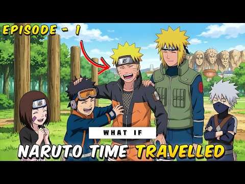 (1) Naruto Met Minato!! What if Naruto Travelled back in Time to Save Everyone? | Crisp Anime