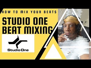 How To Mix Beats From Start to Finish || PreSonus Studio One 5 || Full