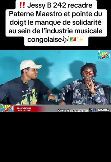 ‼️ Jessy B 242 recadre Paterne Maestro et pointe du doigt le manque de solidarité au sein de l’industrie musicale congolaise🎶🇨🇬✨ W// : Kinbra #pourtoi #brazzabuzz #kinshasa🇨🇩 #abidjan225🇨🇮 #abidjan225🇨🇮