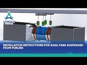 Purlin-Mounted Axial Fan Installation Guide | VIMAX GLOBAL-Technical Precision, Safety & Efficiency