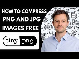 How to Compress PNG and JPG Images Free TinyPNG Full Guide 2026