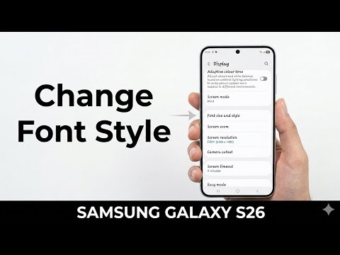Samsung Galaxy S26, S26+ & S26 Ultra | How to Change Font Style on Galaxy S26 | Font Customization