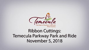 Temecula Parkway Park and Ride Now Open