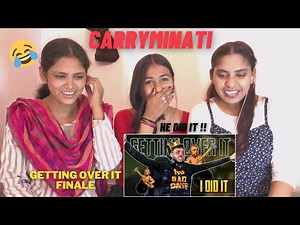 Carryminati Getting Over It Finale Reaction | Carryislive | The Girls Squad👑