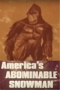 Bigfoot: America's Abominable Snowman - Movie