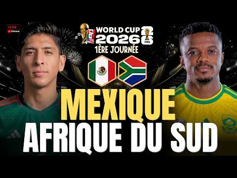 🔴 MEXIQUE 🇲🇽 VS AFRIQUE DU SUD 🇿🇦 EN DIRECT | MATCH D'OUVERTURE COUPE DU MONDE 2026 LIVE