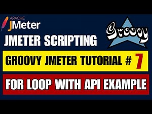 Groovy JMeter tutorial #7 | For Loop
