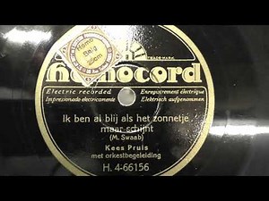 Kees Pruis: Ik ben al blij als het Zonnetje maar schijnt. (1930).