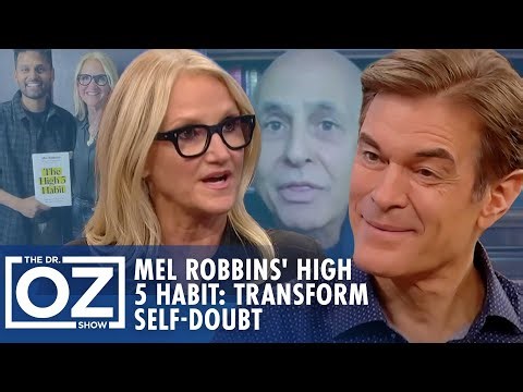 Transform Self-Doubt with Mel Robbins' High 5 Habit | Oz Wellness
