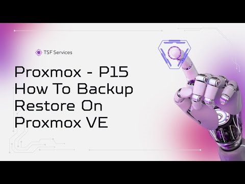 Proxmox - P15 Backup and Restore Virtual Machines in Proxmox VE – Full Step-by-Step Guide