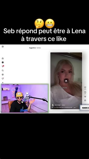 Réaction de Seb à Lena : Un Like Éloquent