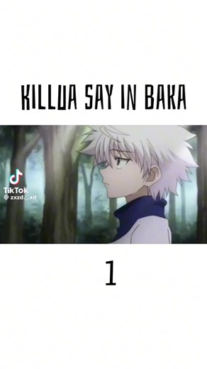 Come on killua say your stupid line🥱🥱