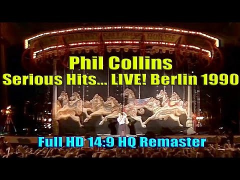 Phil Collins: Serious Hits... LIVE! / Seriously Live in Berlin (1990) - FullHD 14:9 Remaster