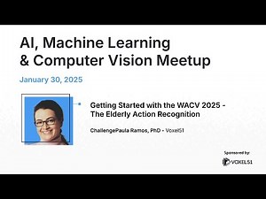 Computer Vision Meetup: WACV 2025 - Elderly Action Recognition Challenge