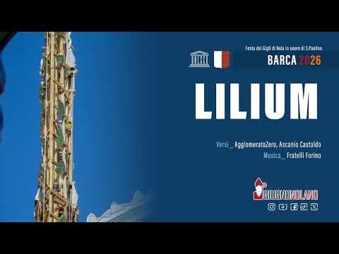 Lilium | Barca 2026 | CanzoniereNolano