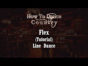 Flex Line Dance (Tutorial)