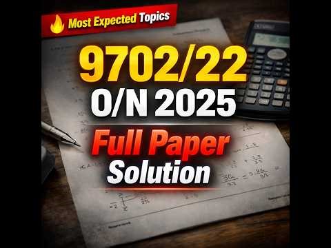 9702/22/O/N/25 Paper 22 Full Solution 🔥 | A Level Physics October November 2025