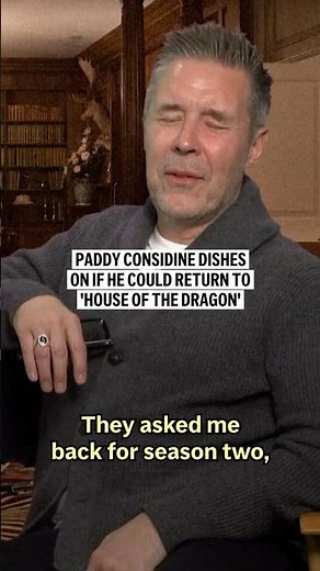 Paddy Considine dishes on if he could return to 'House of the Dragon'