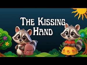 The Kissing Hand – A Heartwarming Story of Love and Courage Class 5 English SCERT Kerala Animation