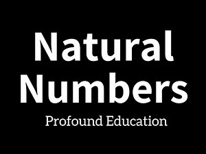 What are Natural Numbers with examples?