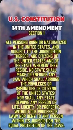14th Amendment to the U.S. Constitution 🇱🇷 🗽 THE CITIZENSHIP AMENDMENT