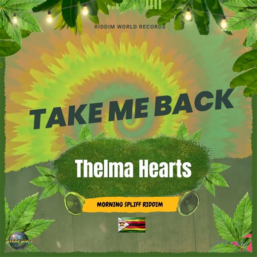 Thelma Hearts - Take Me Back 🔥🔥🔥 ....coming soon on The Morning Spliff Riddim #Reggae #riddim #Zimbabwe | Riddims World - riddimsworld.com