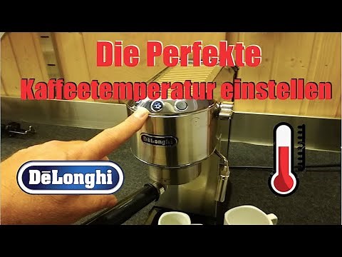 Delonghi EC685 setting the coffee temperature
