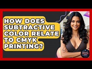 How Does Subtractive Color Relate To CMYK Printing? - Graphic Design Nerd