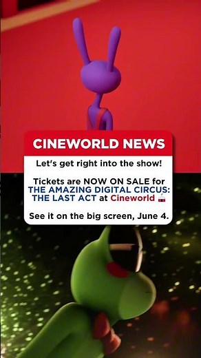 TICKETS ON SALE NOW to see The Amazing Digital Circus: The Last Act 🤡 | Cineworld