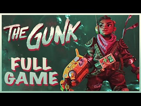 THE GUNK - FULL GAME 100% WALKTHROUGH GAMEPLAY - All Upgrades, All Scannable Objects, All Materials