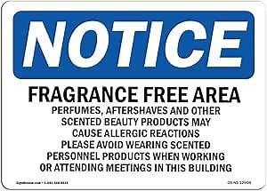 OSHA Notice Sign - Fragrance Free Area Perfumes, Aftershaves | Aluminum Sign | Protect Your Business, Work Site, Warehouse & Shop Area | Made in The USA