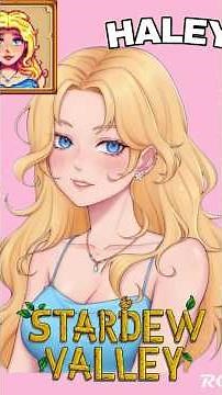 HALEY: LA SUPERFICIAL QUE APRENDIO A SENTIR #stardewvalley #lore #indiegame #parati #fypシ #shorts