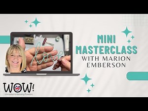 Heat Embossing Those Fiddly Die Cuts | Mini Masterclass with Marion Emberson
