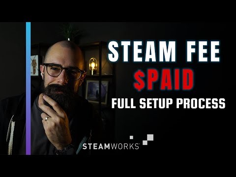 Steamworks Setup from Scratch: LLC, $100 Fee, & Store Page Walkthrough