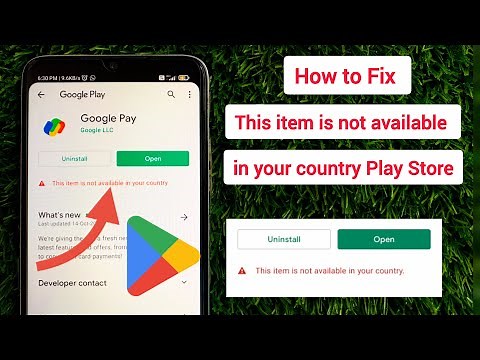 How to Fix This Item Isn't Available in Your Country Play Store on Android