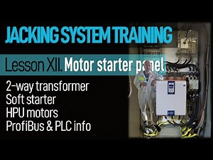 JACKING SYSTEM - Lesson 12 - Motor starter panel