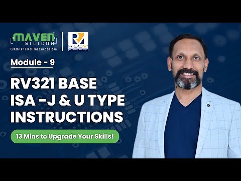 M9: RV32I J-Type & U-Type Instructions | RISC-V Assembly Language | Maven Silicon