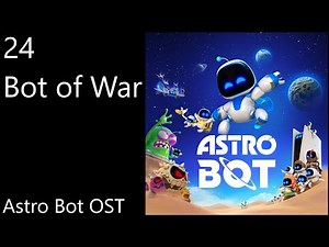 24. Bot of War - Astro Bot OST (Official Video Game Soundtrack)