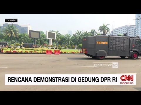 Memantau Rencana Demontrasi di Gedung DPR RI