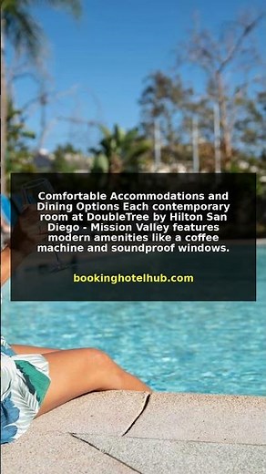 DoubleTree by Hilton San Diego-Mission Valley | San Diego Hotel Tour