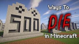 500 Ways to Die in Minecraft - Compilation of Parts 1-10