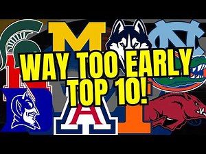 Way Too Early 2026-27 College Basketball Top 10 Rankings!