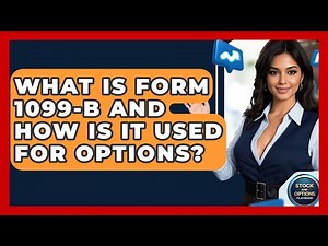 What Is Form 1099-B And How Is It Used For Options? - Stock and Options Playbook
