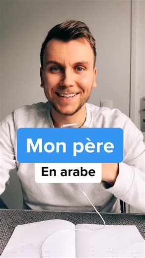 Comment dire 'mon père' en arabe littéraire