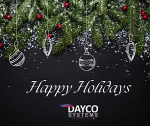 Happy Holidays from all of us at Dayco Systems! As we celebrate this season of joy and reflection, we want to extend our heartfelt thanks to our wonderful customers and hardworking team. May your holidays be filled with warmth, peace, and moments of happiness with loved ones. Here’s to a season of cheer and a bright New Year ahead! | Dayco Systems Heating & Cooling