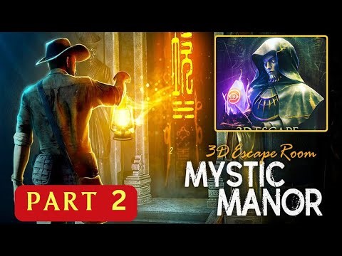 3D Escape Room: Mystic Manor – Part 2 🔴 | Full Walkthrough | Escape Puzzle