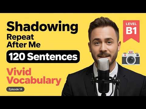 Speak English Like a Pro: 120 Descriptive Sentences (B1) | Alex’s Story 14