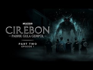 Berhadapan Dengan Mereka | CIREBON PART TWO Eps.1