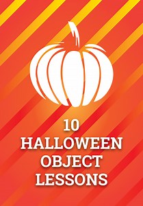 10 Object Lessons for Halloween