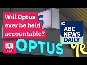 Will Optus ever be held accountable? | ABC News Daily podcast